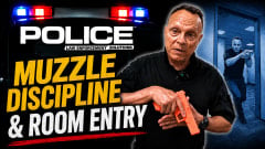 Promotional image for Police Magazine video series episode featuring “Muzzle Discipline & Room Entry” training. The image shows a tactical instructor demonstrating firearm handling with police lights and an officer clearing a doorway in the background.