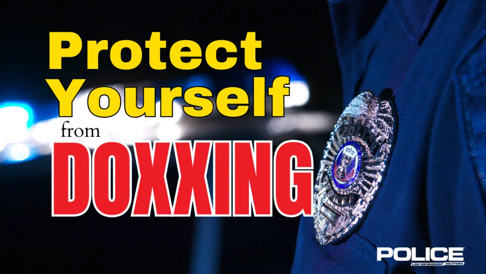 Background image of closeup of police officer's badge and flashing lights, headline Protect Yourself from DOXXING, and POLICE logo.