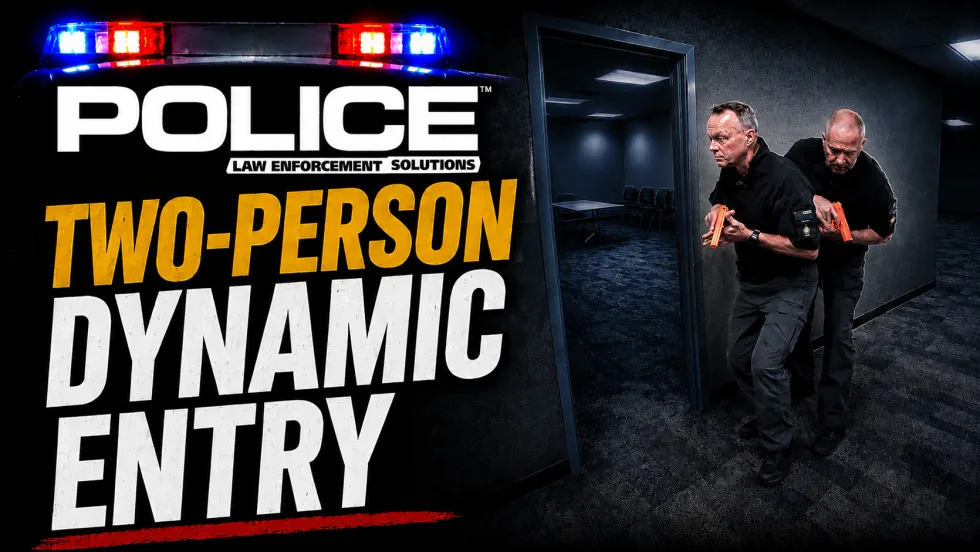 Promotional graphic for Police Magazine video series episode featuring “Two-Person Dynamic Entry” training. Two tactical officers move through a dark hallway with training pistols, while police lights and bold instructional text dominate the scene.