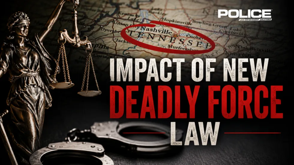 Graphic for a POLICE Magazine article on Tennessee’s new deadly force law, featuring Lady Justice, handcuffs, a Tennessee map with Nashville highlighted, and the headline “Impact of New Deadly Force Law.”