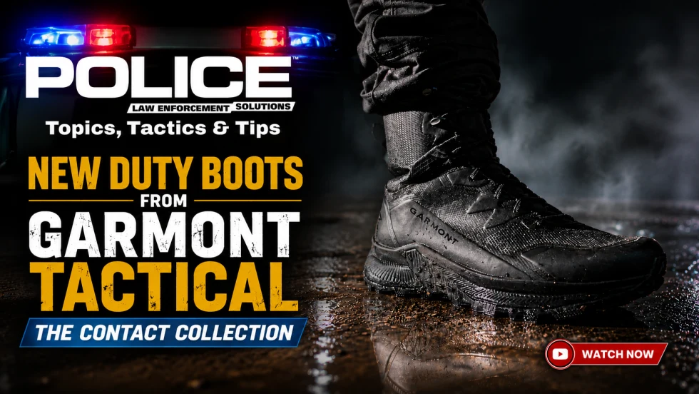 POLICE Topics, Tactics & Tips video series graphic featuring a Garmont Tactical Contact Collection duty boot against a police vehicle with flashing lights. Includes “Watch Now” callout for the video series.