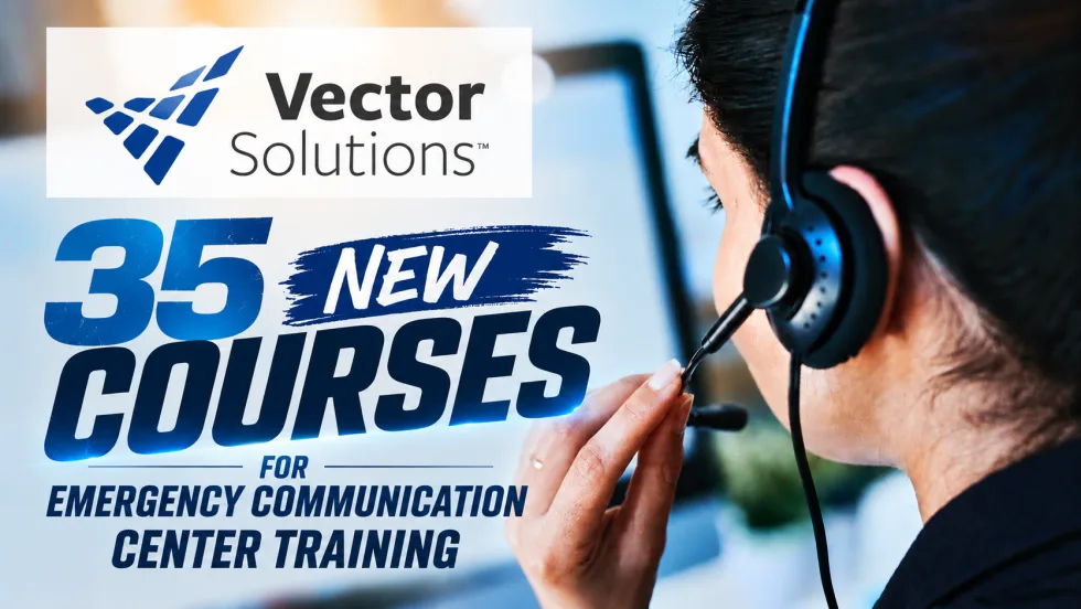 Promotional graphic showing a 911 dispatcher wearing a headset at a computer, announcing Vector Solutions' 35 new courses for emergency communication center training.
