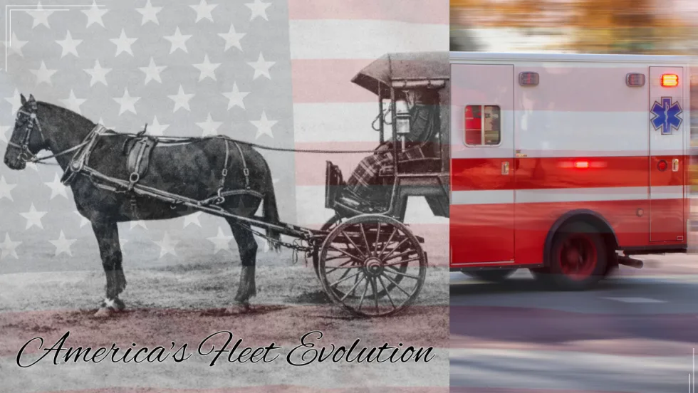 an horse drawn ambulance and modern ambulance with an American flag overlay and the words Americas Fleet Evolution