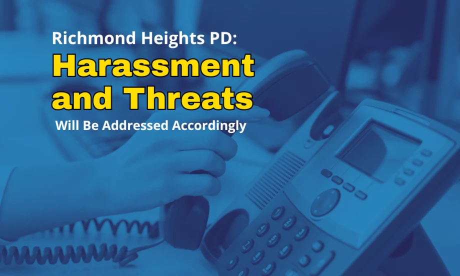 Blue-tinted background photo of hand hanging up an office phone and headline Richmond Heights PD: Harassment and Threats Will Be Addressed Accordingly