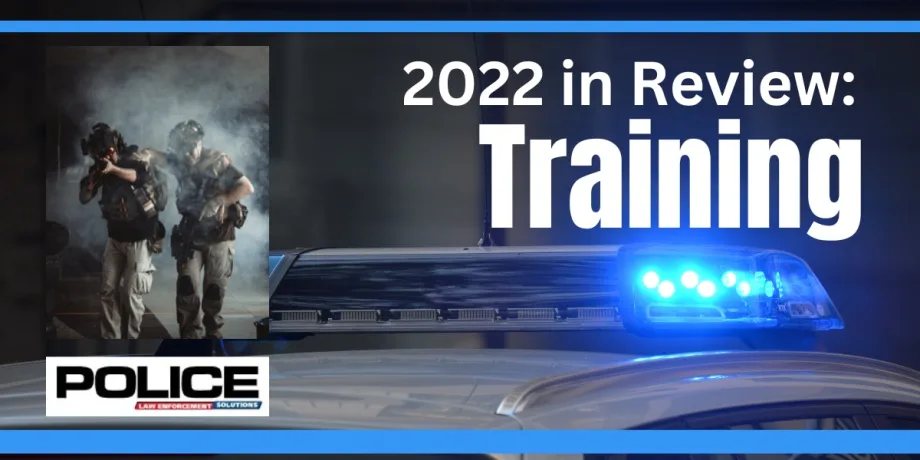 2022 in Review: Police Trainers Speak Out on the Year's Toughest Challenges