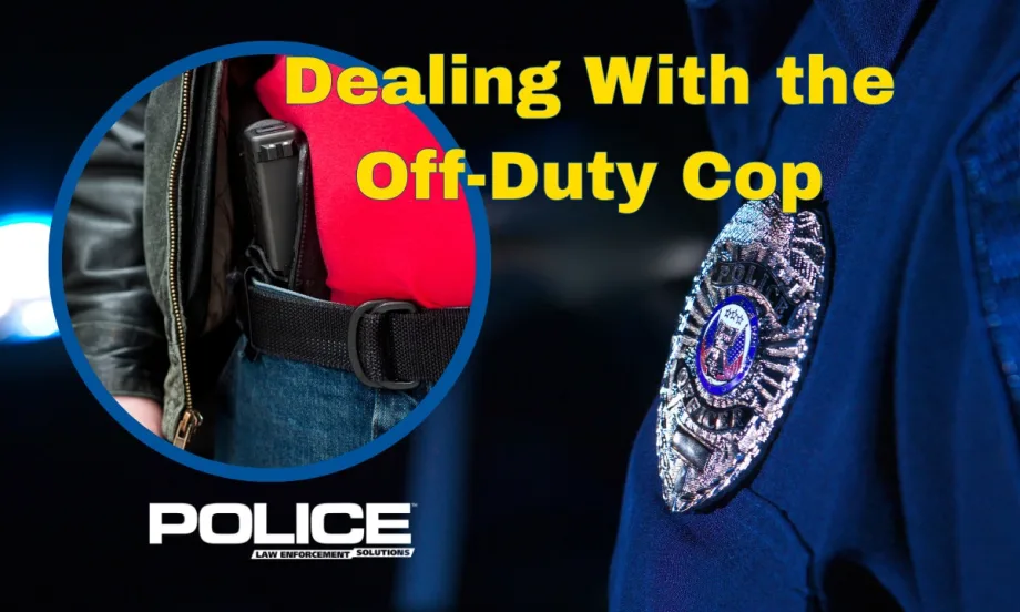 Police badge and holster with text 'Dealing With the Off-Duty Cop'