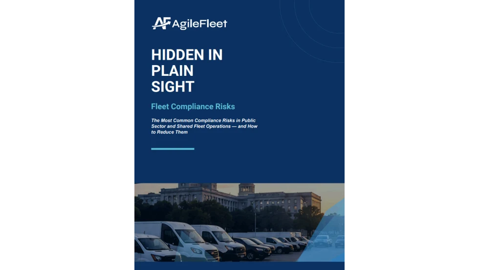 Agile Fleet eBook cover: “Hidden in Plain Sight: Fleet Compliance Risks” for public sector and shared fleet operations.